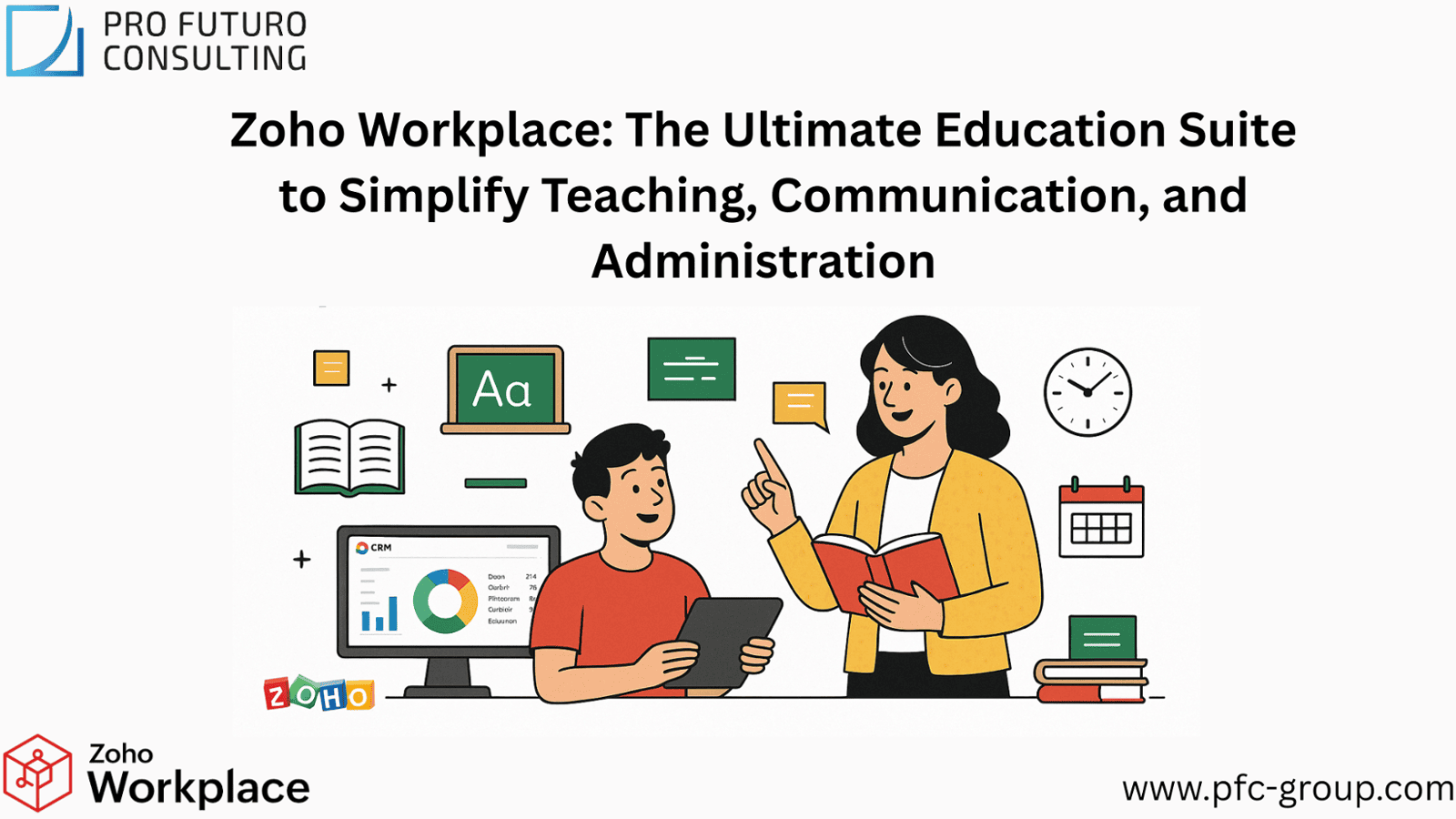 Zoho Workplace: The Ultimate Education Suite to Simplify Teaching, Communication, and Administration